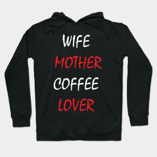 wife mother coffee lover Hoodie